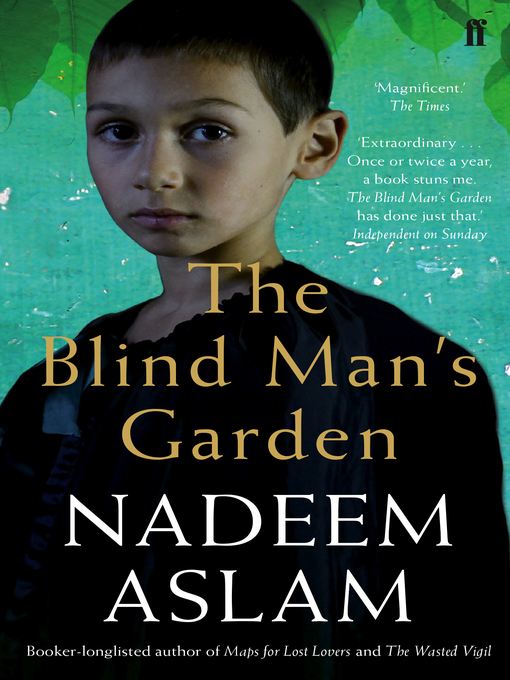 Title details for The Blind Man's Garden by Nadeem Aslam - Wait list